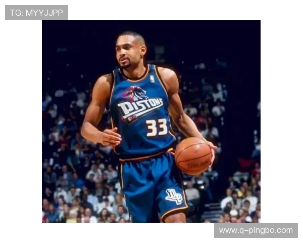 格兰特·希尔无球跑动提升进攻节奏 对比同期后卫得分效率更稳健